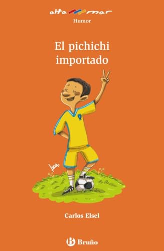El pichichi importado (Castellano - A PARTIR DE 8 AÑOS - ALTAMAR)
