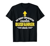 Cooler Busfahrer Fernfahrer Fernbus Spruch Lustig Geschenk T-Shirt