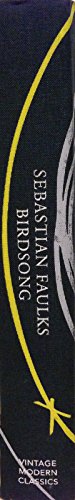 Birdsong by Sebastian Faulks (Vintage Modern Cl... 0091937272 Book Cover
