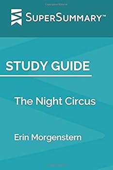 Study Guide: The Night Circus by Erin Morgenstern