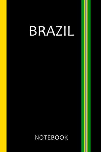 BRAZIL NOTEBOOK JOURNAL (Journal, Diary, Booknote, Gift) Size 6 X 9 inches with 100 Dot Grid pages - Soft matte cover - Colors of Brazil: For Brazil Lovers - Brazil Travel Journal