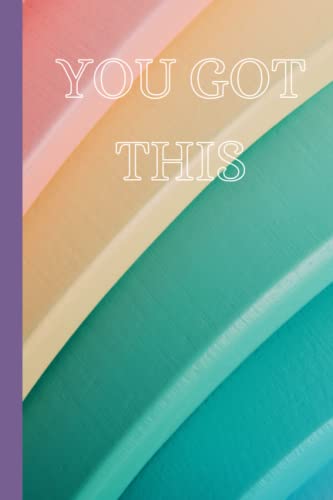 YOU GOT THIS: Weekly Journal, Goal Tracker, Planner & Notebook