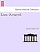 Leo. a Novel. - Cook, Edward Dutton