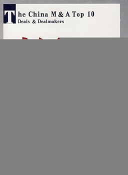 The China M A top 10 deals dealmakers