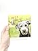 Love is a Mutt: A Dog-tastic Celebration of the World's Cutest Mixed and Cross Breeds