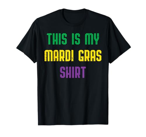 This Is My Mardi Gras Shirt Funny Outfit Men Women Kids T-Shirt