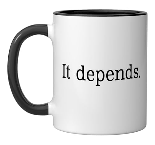 Taza cerámica con texto sarcástico It Depends, 11 oz miniatura 1
