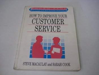 Paperback How to Improve Customer Service: An Action Plan for Managers (Business Action Guide) Book