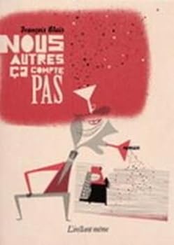 Paperback NOUS AUTRES CA COMPTE PAS [French] Book