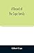 A record of the Cope family. As established in America, by Oliver Cope, who came from England to Pennsylvania, about the year 1682, with the ... of his descendants as far as ascertained