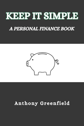 Keep It Simple: A Personal Finance Book