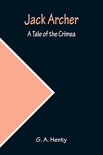 Jack Archer: A Tale of the Crimea
