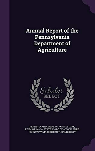 Annual Report of the Pennsylvania Department of... 1341750345 Book Cover