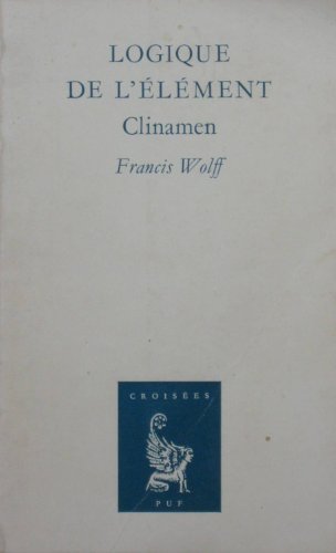 Logique de l'Ã©lÃ©ment : clinamen