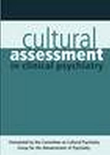 Cultural Assessment in Clinical Psychiatry (GAP REPORT (GROUP FOR THE ADVANCEMENT OF PSYCHIATRY))