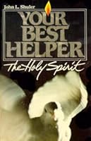 Your Best Helper : The Holy Spirit 0816305447 Book Cover