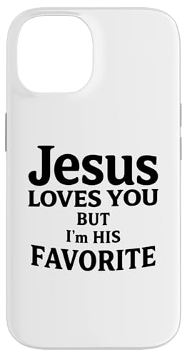 Jesus Loves You But I'm His Favorite Funny Scripture Faith �X�}�z�P�[�X iPhone 14 �p