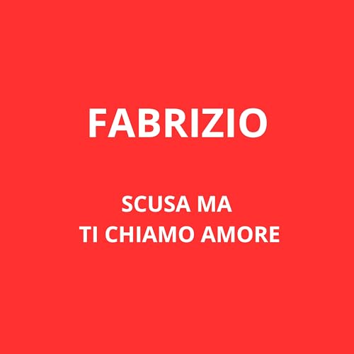  SCUSA MA TI CHIAMO AMORE