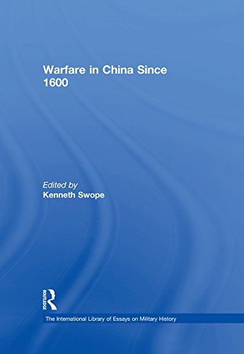 Warfare in China Since 1600 (The International Library of Essays on Military History)      Kindle Edition