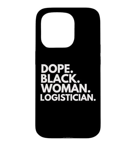 Dope Black Woman Logistician Empower Professional �X�}�z�P�[�X iPhone 15 Pro �p