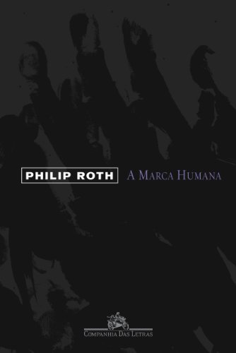 A marca humana - Roth, Philip