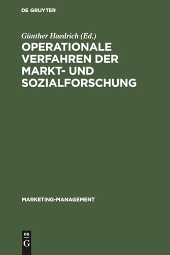 Operationale Verfahren der Markt- und Sozialforschung: Datenerhebung und Datenanalyse (Marketing-Management, 5) (German Edition)