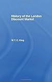  History of the London Discount Market