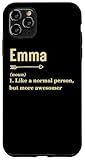 Emma Cute and Funny Definition for Girls named Emma Case for iPhone 11 Pro Max