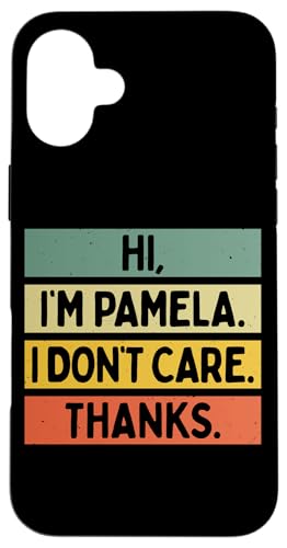Hi I'm Pamela I Don't Care Thanks �ʔ�����������p �X�}�z�P�[�X iPhone 16 Plus �p