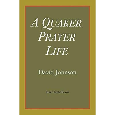 A Quaker Prayer Life