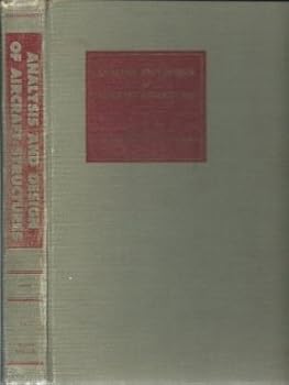 Hardcover Analysis And Design Of Aircraft Structures - Volume One - Analysis For Stress And Strain Book