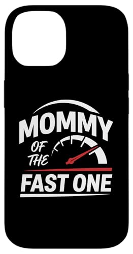 Mommy Of The Fast One Birthday ���[�V���O�J�[ �}�} �X�}�z�P�[�X iPhone 14 �p