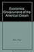 Economics: Crosscurrents of the American Dream