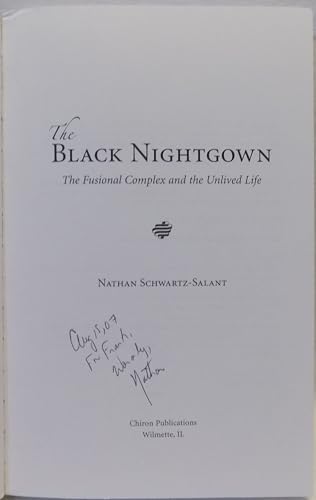 The Black Nightgown: The Fusional Complex and the Unlived Life