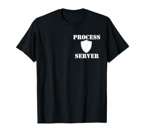 Process Server T-Shirt Mens Womens T-Shirt