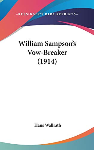William Sampson's Vow-Breaker (1914)