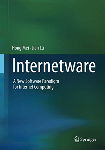 Internetware: A New Software Paradigm for Internet Computing view 2