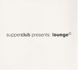  Supperclub Presents: Lounge 1