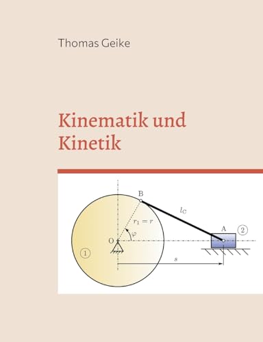 Kinematik und Kinetik: Ein Grundkurs mit Python, Julia und SMath Studio