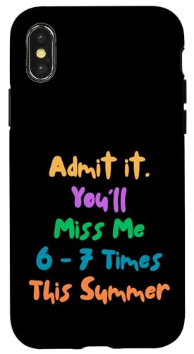Funny Admit It You'll Miss 6-7 Times This Summer Last Day �X�}�z�P�[�X iPhone X/XS �p