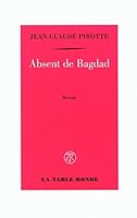 Absent De Bagdad: Roman 2710329034 Book Cover