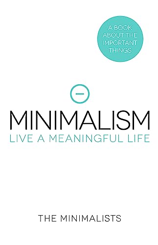 Minimalism - Live a Meaningful Life 0733639089 Book Cover