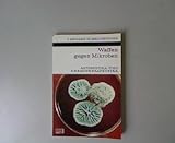  Waffen gegen die Mikroben. Kosmos-Bibliothek, Band 262. Antibiotika und Chemotherapeutika.