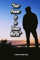 Your Power Is In These Words B0F6971ZR9 Book Cover