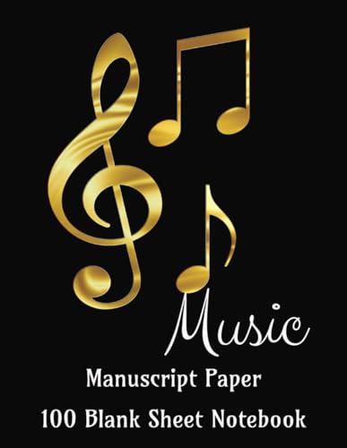 Music Manuscript Paper | 100 Blank Sheet Notebook: | Blank Sheet Notebook| Music Score Book | 8.5 X 11 Inches Composer's Pad