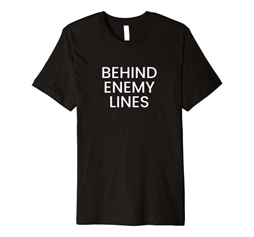 Behind Enemy Lines Premium T-Shirt