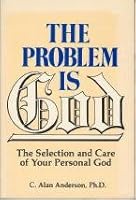 The Problem Is God 0913299022 Book Cover