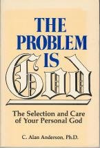 The Problem Is God 0913299022 Book Cover