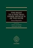  The Right to a Fair Trial Under Article 14 of the ICCPR: Travaux Préparatoires