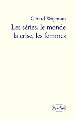 Télécharger Les séries, le monde, la crise, les femmes (SC HUMAINES) Gratuit
